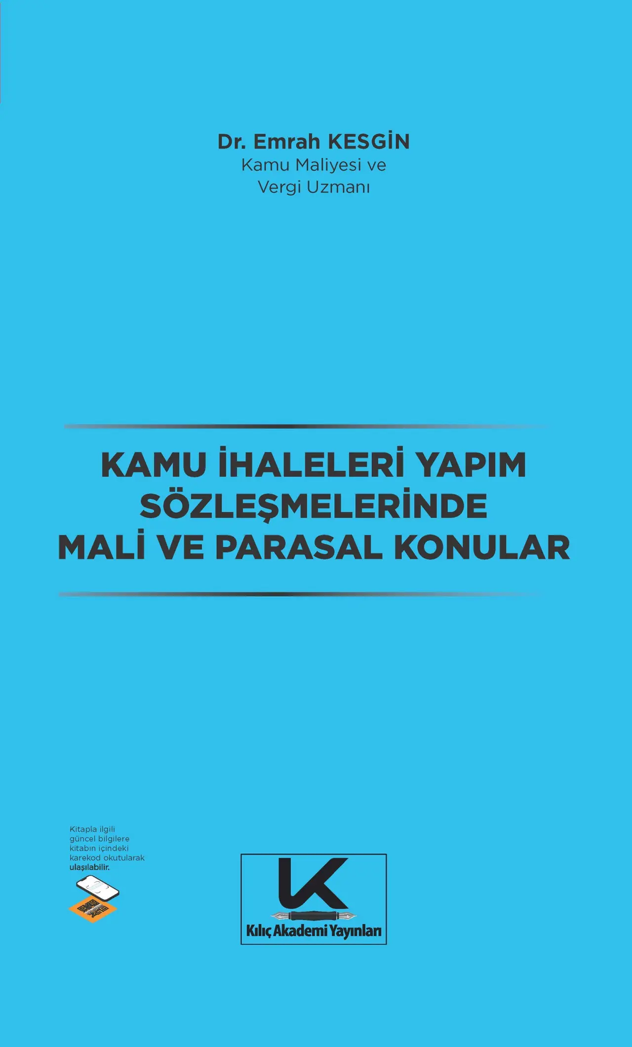 Kamu İhaleleri Yapım Sözleşmelerinde Mali ve Parasal Konular