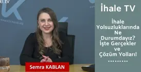 İhale Yolsuzluklarında Ne Durumdayız? İşte Gerçekler ve Çözüm Yolları!